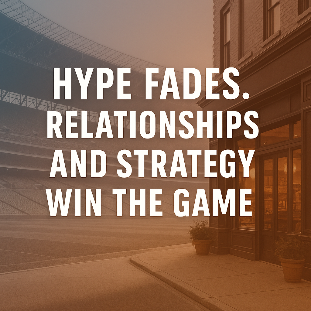 Quote image reading “Hype fades. Relationships and strategy win the game” with a background of a local storefront and stadium, symbolizing long-term brand growth post-World Cup.