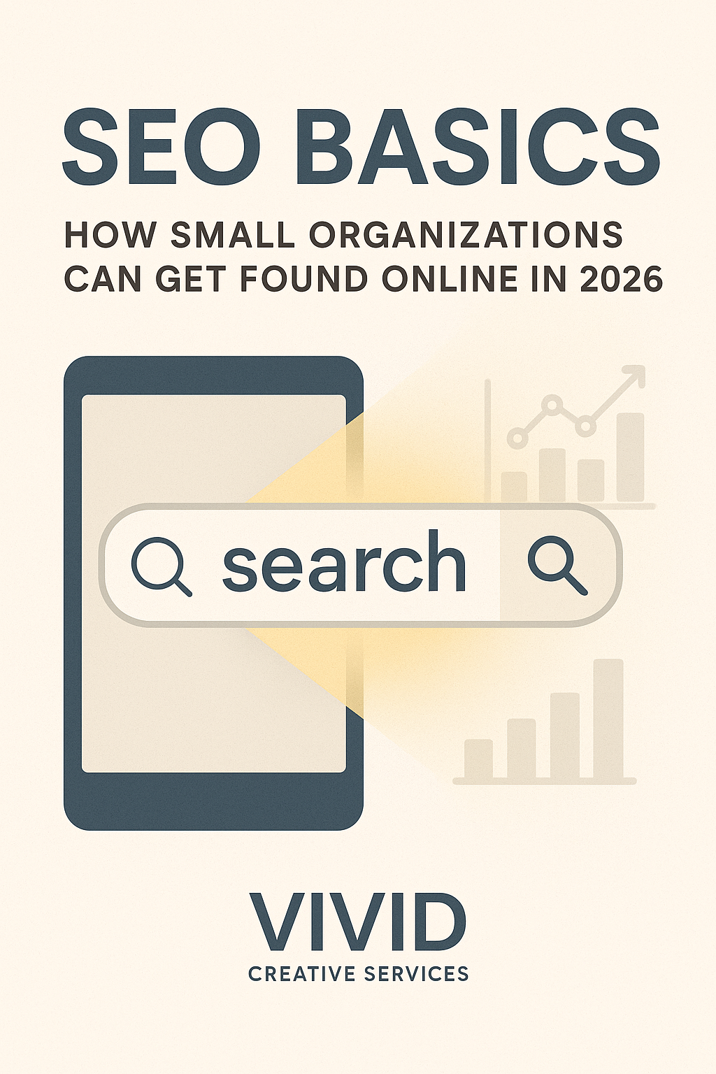 SEO Basics: How Small Organizations Can Get Found Online in 2026