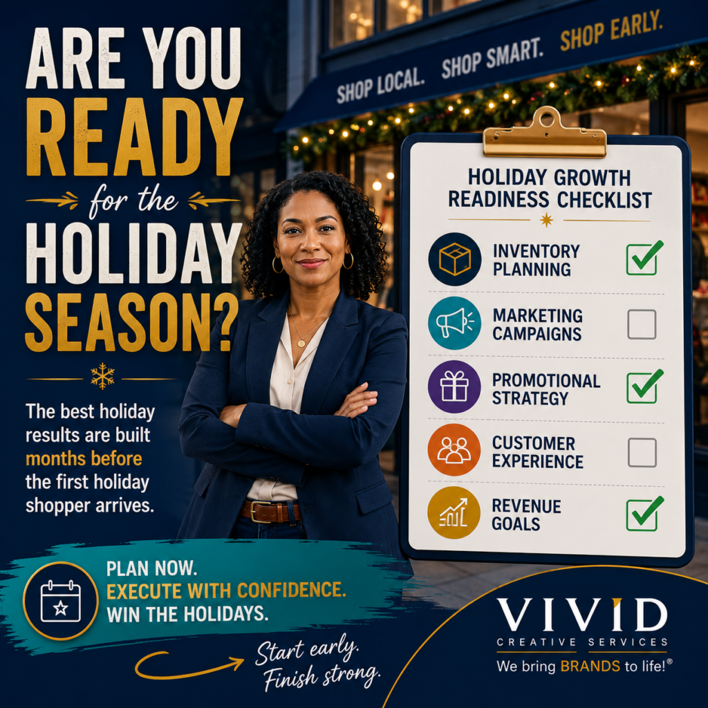 Retail readiness assessment graphic asking whether a retailer is prepared for the upcoming holiday season. Features business planning activities including inventory management, marketing calendars, advertising strategy, holiday promotions, staffing plans, customer engagement campaigns, and sales forecasting. Designed to encourage retailers to evaluate their holiday preparedness and identify planning gaps before the holiday season begins. Supports topics including holiday retail planning, Christmas in July marketing, retail leadership, holiday campaign development, and business growth strategy. Includes visual planning checklist, strategic marketing concepts, business readiness indicators, and Vivid Creative Services branding with logo placement.